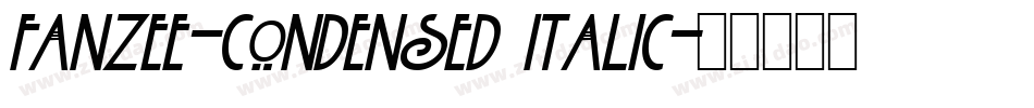 Fanzee-Condensed Italic字体转换